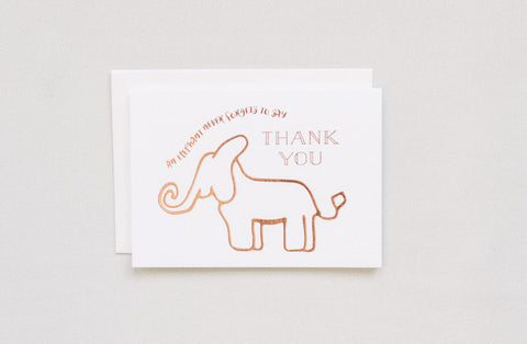 Elephant Never Forgets Thank You
